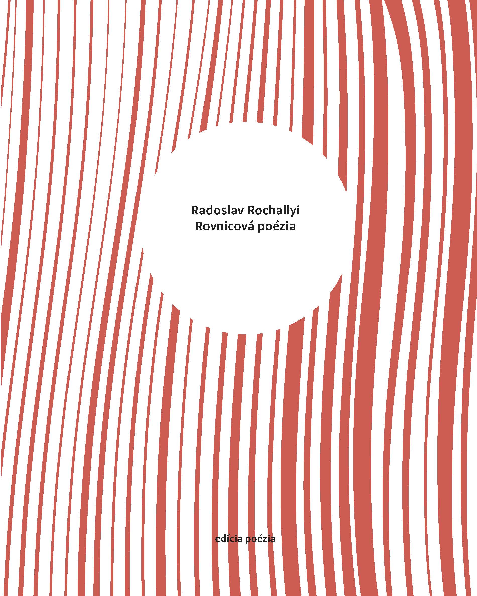 Radoslav Rochallyi – Rovnicová poézai